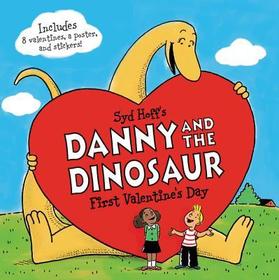 Danny and the Dinosaur: First Valentine's Day: Incudes Valentines Cards, a Poster, and Stickers!: A Valentine's Day Book for Kids