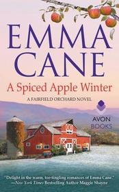 A Spiced Apple Winter: A Fairfield Orchard Novel