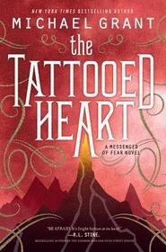 The Tattooed Heart: A Messenger of Fear Novel