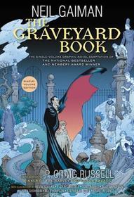 The Graveyard Book Graphic Novel Single Volume: The Single-Volume Novel Adaptation. John Newberry Medal 2009; Hugo Award 2009