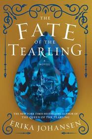 The Fate of the Tearling: A Novel, LibraryReads Selection