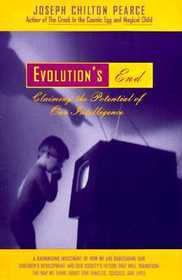 Evolution's End: Claiming the Potential of Our Intelligence
