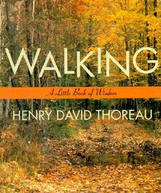 Walking: A Little Book of Wisdom
