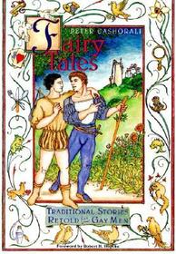Fairy Tales: Traditional Stories Retold for Gay Men