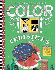Mary Engelbreit's Color Me Christmas Coloring Book: A Christmas Holiday Book for Kids