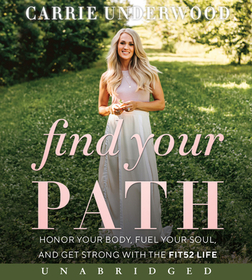 Find Your Path CD: Honor Your Body, Fuel Your Soul, and Get Strong with the Fit52 Life Find Your Path CD: Honor Your Body, Fuel Your Soul, and Get Strong with the Fit52 Life