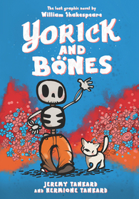 Yorick and Bones: Bank Street Children's Best Books of the Year Yorick and Bones: Bank Street Children's Best Books of the Year