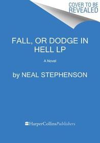 Fall, or Dodge in Hell