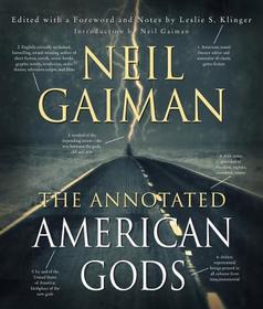 The Annotated American Gods: Hugo Award, Minnesota Book Award Finalist, Nebula Award Finalist