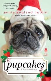 Pupcakes: A Christmas Novel Pupcakes: A Christmas Novel
