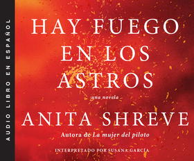 Hay Fuego En Los Astros (the Stars Are Fire)