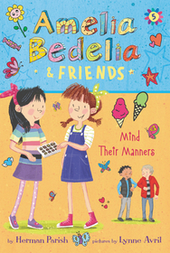 Mind Their Manners: Amelia Bedelia & Friends Mind Their Manners
