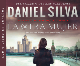 La Otra Mujer (the Other Woman): Una Novela (a Novel)