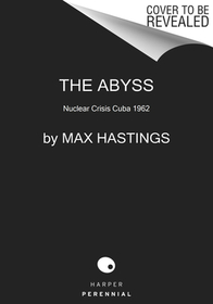 The Abyss: Nuclear Crisis Cuba 1962