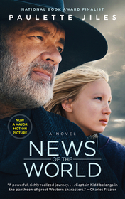 News of the World [Movie Tie-In]: A Novel