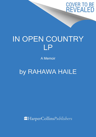 In Open Country: A Memoir In Open Country: A Memoir