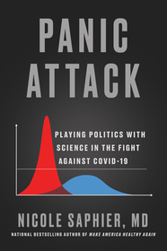 Panic Attack: Playing Politics with Science in the Fight Against Covid-19