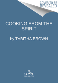 Cooking from the Spirit: Easy, Delicious, and Joyful Plant-Based Inspirations