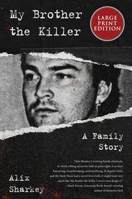 My Brother the Killer: A Family Story