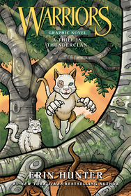 Warriors: A Thief in Thunderclan Warriors: A Thief in Thunderclan