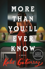 More Than You'll Ever Know: A Good Morning America Book Club Pick