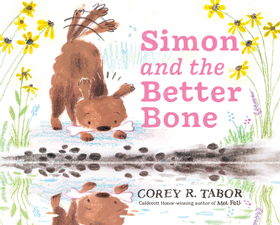 Simon and the Better Bone Simon and the Better Bone