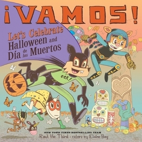 ĄVamos! Let's Celebrate Halloween and Día de Los Muertos: A Halloween and Day of the Dead Celebration