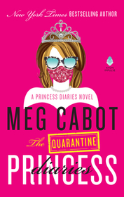 The Quarantine Princess Diaries The Quarantine Princess Diaries