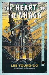 The Heart of the Nhaga: A Novel