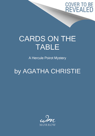 Cards on the Table: A Hercule Poirot Mystery: The Official Authorized Edition Cards on the Table: A Hercule Poirot Mystery: The Official Authorized Edition