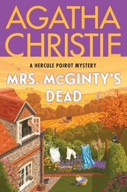 Mrs. McGinty's Dead: A Hercule Poirot Mystery: The Official Authorized Edition