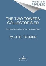 The Two Towers Collector's Edition: Being the Second Part of the Lord of the Rings