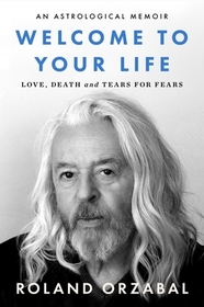 Welcome to Your Life: Love, Death & Tears for Fears