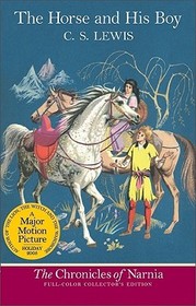 The Horse and His Boy: Full-Color Collector's Edition (Rpkg)