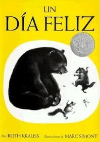 Un Día Feliz: The Happy Day (Spanish Edition), a Caldecott Honor Award Winner