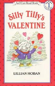 Silly Tilly's Valentine: A Valentine's Day Book for Kids