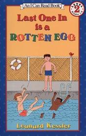 Last One in Is a Rotten Egg Last One in Is a Rotten Egg