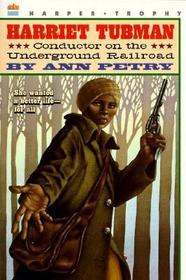 Harriet Tubman: Conductor on the Underground Railroad