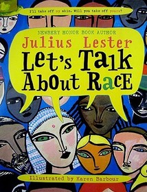 Let's Talk about Race: Child Magazine Best Book, New York Public Library's 