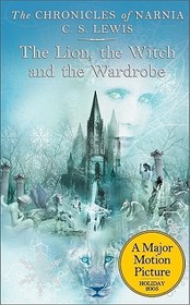 The Lion, the Witch and the Wardrobe: The Classic Fantasy Adventure Series (Official Edition)