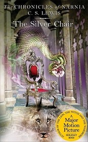 The Silver Chair: The Classic Fantasy Adventure Series (Official Edition)