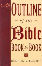 An Outline of the Bible: Book by Book
