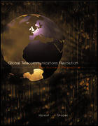 Global Telecommunications Revolution:  The Business Perspective