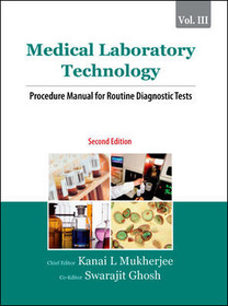 Medical Laboratory Technology (Volume III): Procedure Manual for Routine Diagnostic Tests