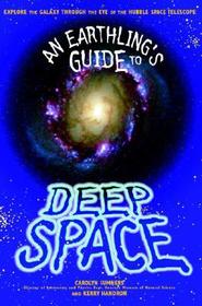 Earthling Guide To Deep Space
