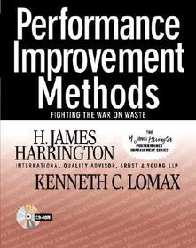 Performance Improvement Methods: Fighting the War on Waste Performance Improvement Methods: Fighting the War on Waste