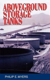 Above Ground Storage Tanks: Chevron Research and Technology Above Ground Storage Tanks: Chevron Research and Technology