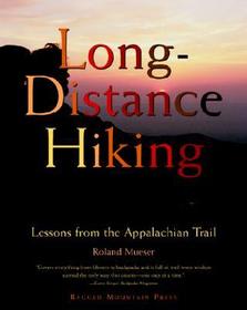 Long-Distance Hiking: Lessons from the Appalachian Trail: Lessons from the Appalachian Trail