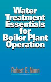 Water Treatment Essentials for Boiler Plant Operation