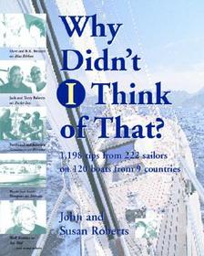 Why Didn't  I Think of That?: 1,198 Tips from 222 Sailors on 120 Boats from 9 Countries